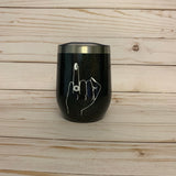 Custom Quote Stainless Steel Wine Tumbler